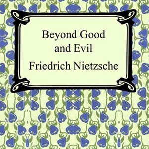 Beyond Good and Evil - Audiobook